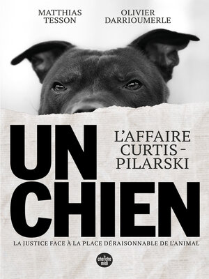 cover image of Un chien--L'affaire Curtis-Pilarski